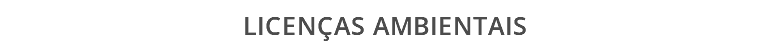 LICENÇAS AMBIENTAIS