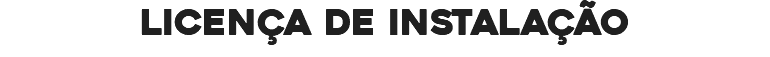 LICENÇA DE INSTALAÇÃO