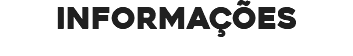 INFORMAÇÕES