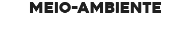 MEIO-AMBIENTE