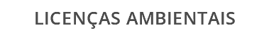 LICENÇAS AMBIENTAIS