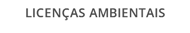 LICENÇAS AMBIENTAIS